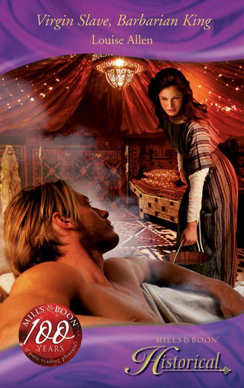Virgin Slave, Barbarian King (Mills & Boon Historical): First edition (9781408961148)
