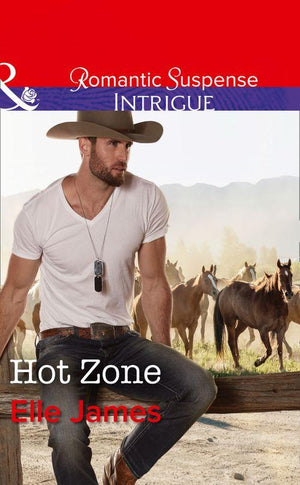 Hot Zone (Mills & Boon Intrigue) (Ballistic Cowboys, Book 3) (9781474061964)