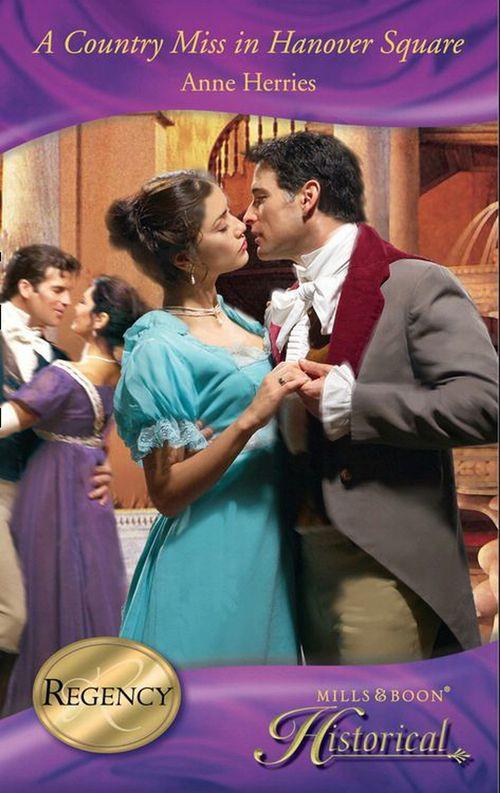 A Season in Town - A Country Miss In Hanover Square (Mills &amp; Boon Historical) (A Season in Town, Book 1): First edition