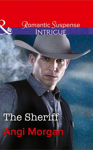 West Texas Watchmen - The Sheriff (Mills &amp; Boon Intrigue) (West Texas Watchmen, Book 1): First edition