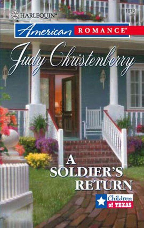 A Soldier&#39;s Return (Mills &amp; Boon American Romance): First edition