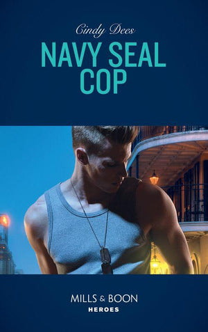 Code: Warrior SEALs - Navy Seal Cop (Mills &amp; Boon Heroes) (Code: Warrior SEALs, Book 4)