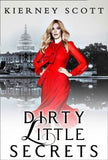 Dirty Little Secrets: A tempting friends to lovers romance: First edition (9781472074300)