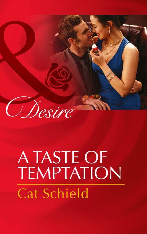 A Taste Of Temptation (Mills &amp; Boon Desire): First edition