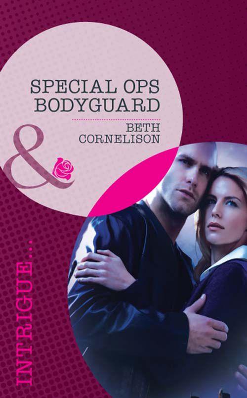 The Kelley Legacy - Special Ops Bodyguard (Mills &amp; Boon Intrigue) (The Kelley Legacy, Book 2): First edition