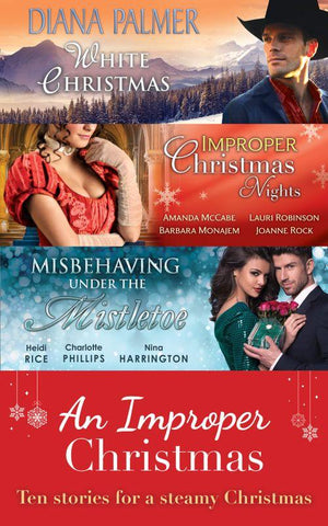 An Improper Christmas (Mills &amp; Boon e-Book Collections): First edition