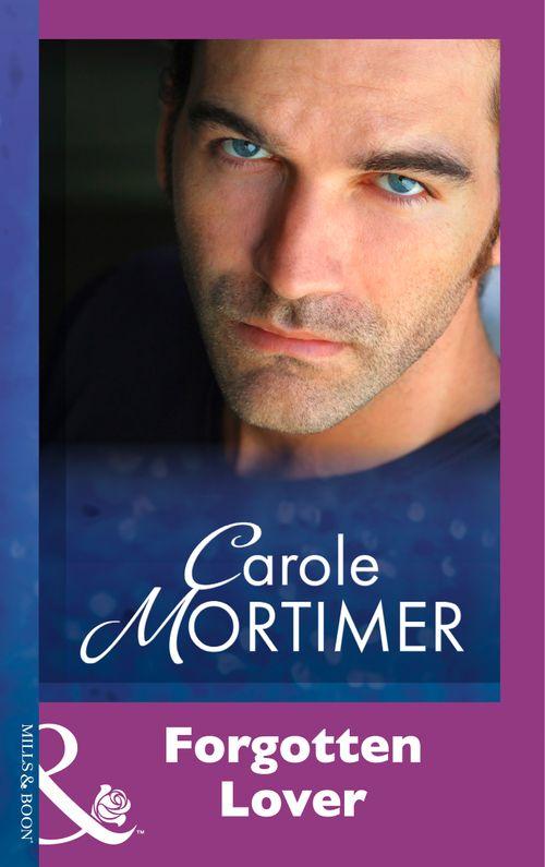 Forgotten Lover (Mills &amp; Boon Modern): First edition