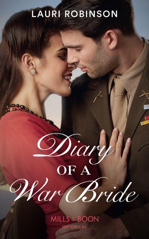 Diary Of A War Bride (Mills &amp; Boon Historical)