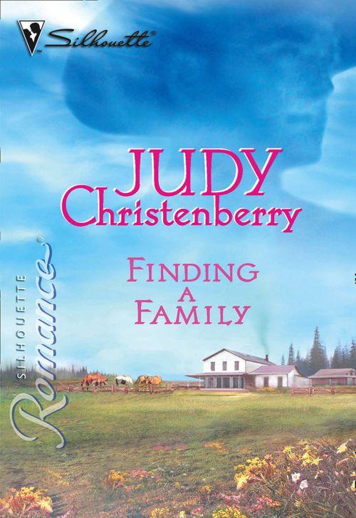 Finding A Family (Mills &amp; Boon Silhouette): First edition