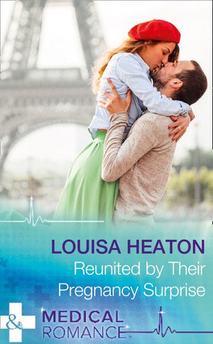Reunited By Their Pregnancy Surprise (Mills &amp; Boon Medical)