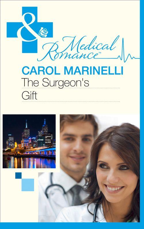 The Surgeon&#39;s Gift (Mills &amp; Boon Medical): First edition