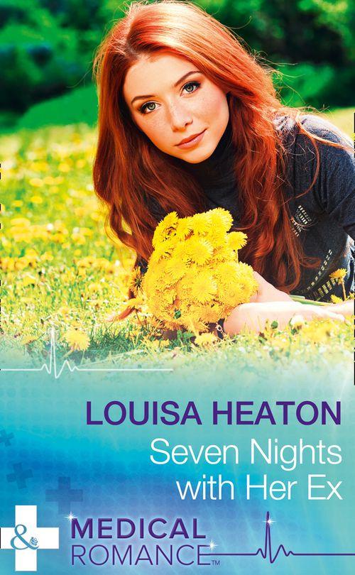 Seven Nights With Her Ex (Mills &amp; Boon Medical)