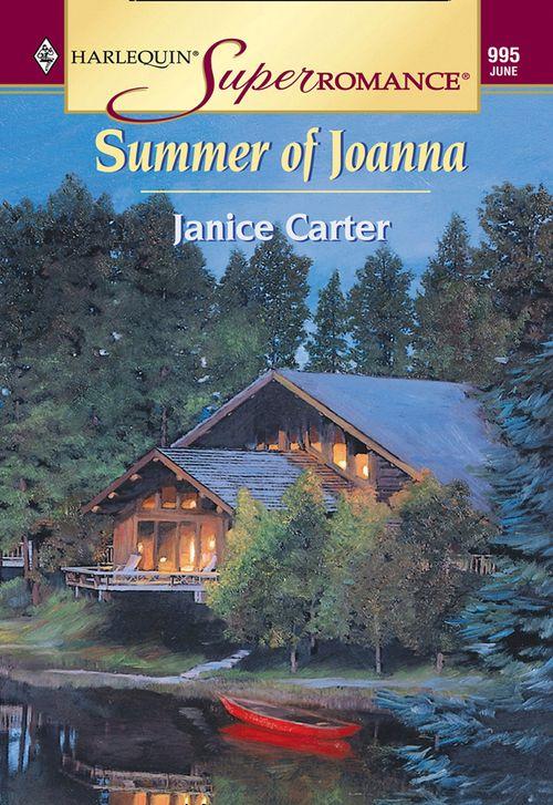 Summer Of Joanna (Mills &amp; Boon Vintage Superromance): First edition
