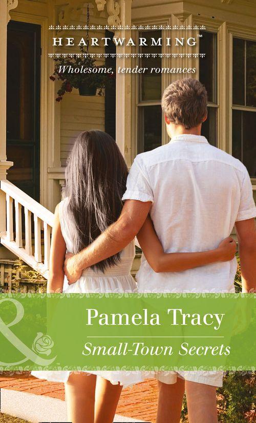 Scorpion Ridge, Arizona - Small-Town Secrets (Mills &amp; Boon Heartwarming) (Scorpion Ridge, Arizona, Book 4): First edition