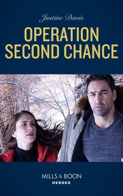 Cutter&#39;s Code - Operation Second Chance (Mills &amp; Boon Heroes) (Cutter&#39;s Code, Book 11)