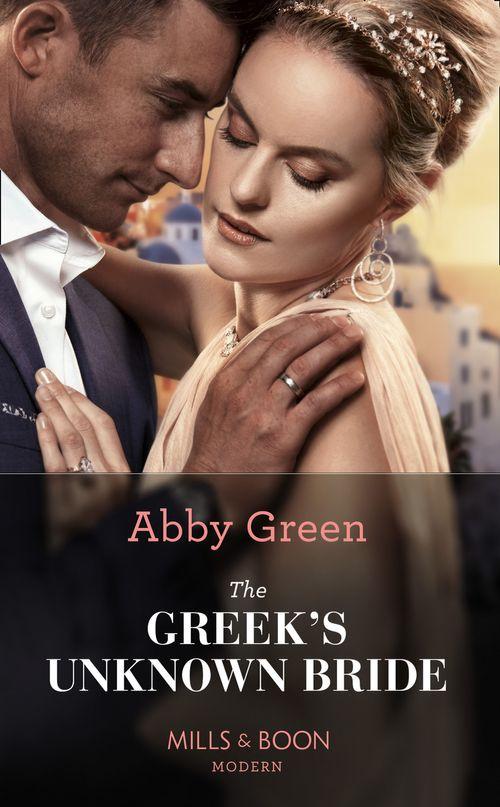 The Greek's Unknown Bride (Mills & Boon Modern) (9781474098182)