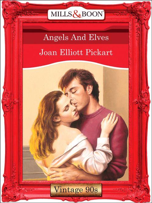 Angels And Elves (Mills &amp; Boon Vintage Desire): First edition