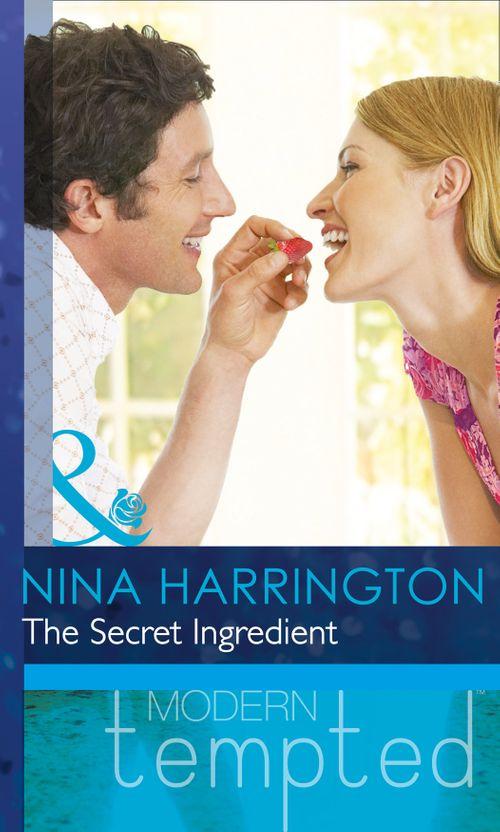 The Secret Ingredient (Mills &amp; Boon Modern Tempted): First edition