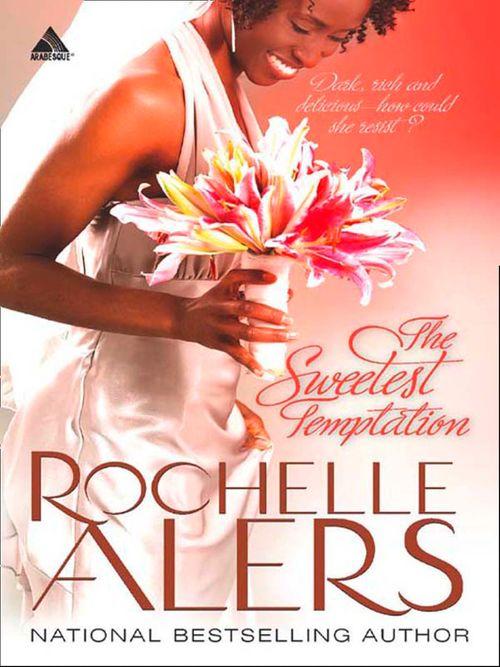 Whitfield Brides - The Sweetest Temptation (Whitfield Brides, Book 2): First edition