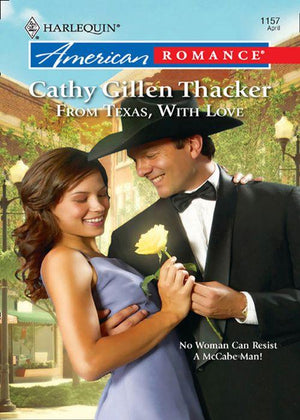 The McCabes: Next Generation - From Texas, With Love (Mills &amp; Boon Love Inspired) (The McCabes: Next Generation, Book 6): First edition