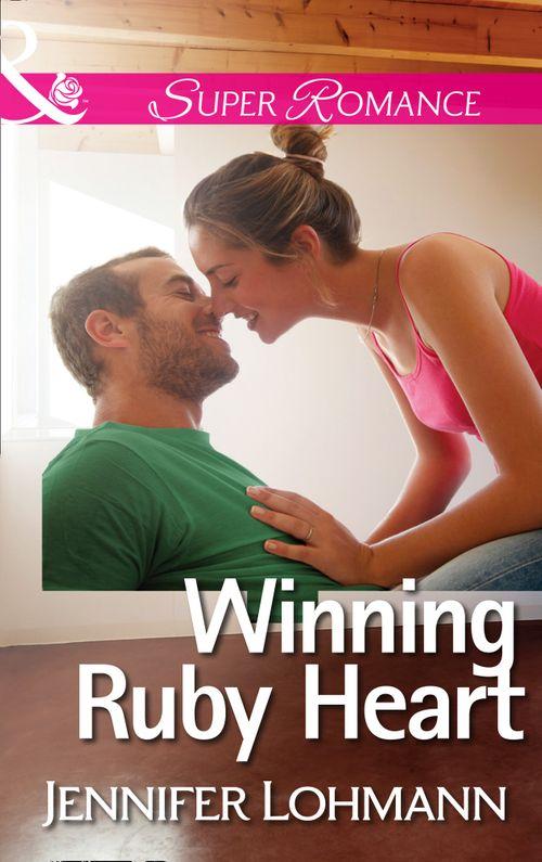 Winning Ruby Heart (Mills &amp; Boon Superromance): First edition