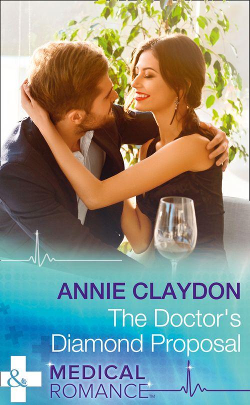 The Doctor's Diamond Proposal (Mills & Boon Medical) (9781474051262)
