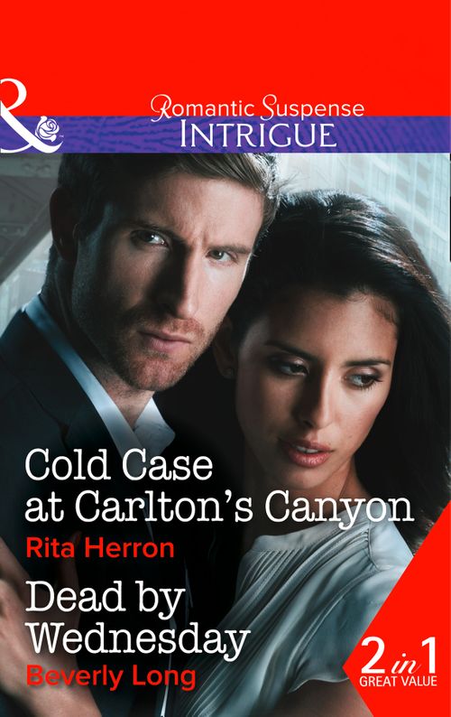 Cold Case At Carlton&#39;s Canyon: Cold Case at Carlton&#39;s Canyon / Dead by Wednesday: First edition
