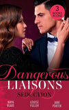 Dangerous Liaisons: Seduction: His Mistress by Blackmail / Blackmailed Down the Aisle / His Merciless Marriage Bargain (9780263299137)