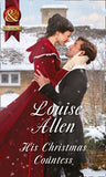 His Christmas Countess (Mills & Boon Historical) (Lords of Disgrace, Book 2) (9781474006330)