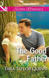 The Good Father (Mills & Boon Superromance) (Where Secrets are Safe, Book 6): First edition (9781474031677)
