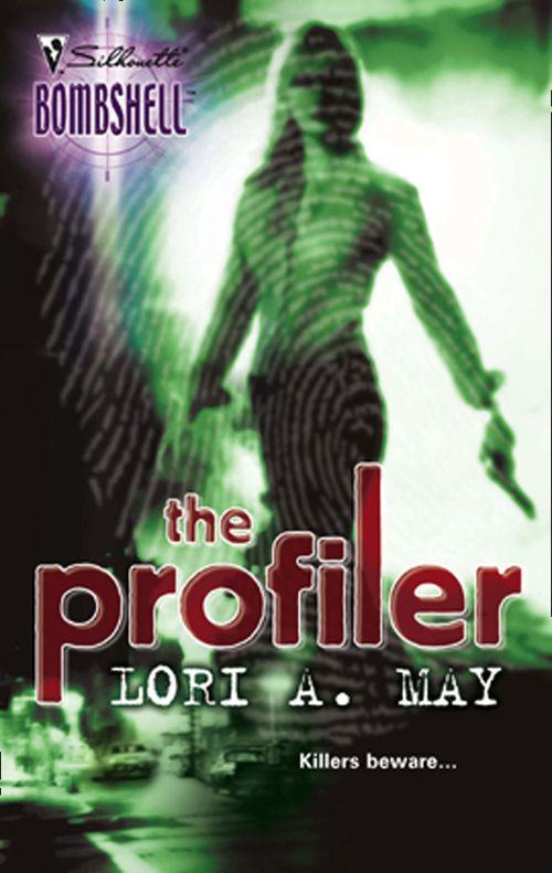 The Profiler (Mills &amp; Boon Silhouette): First edition