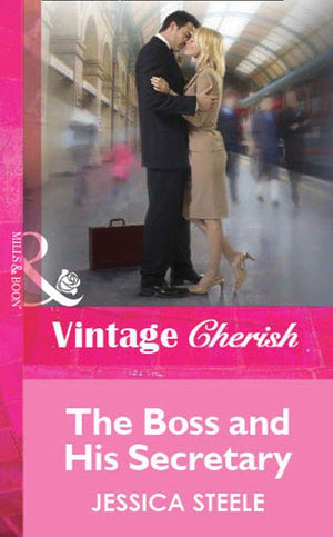 The Boss and His Secretary (Mills &amp; Boon Cherish): First edition