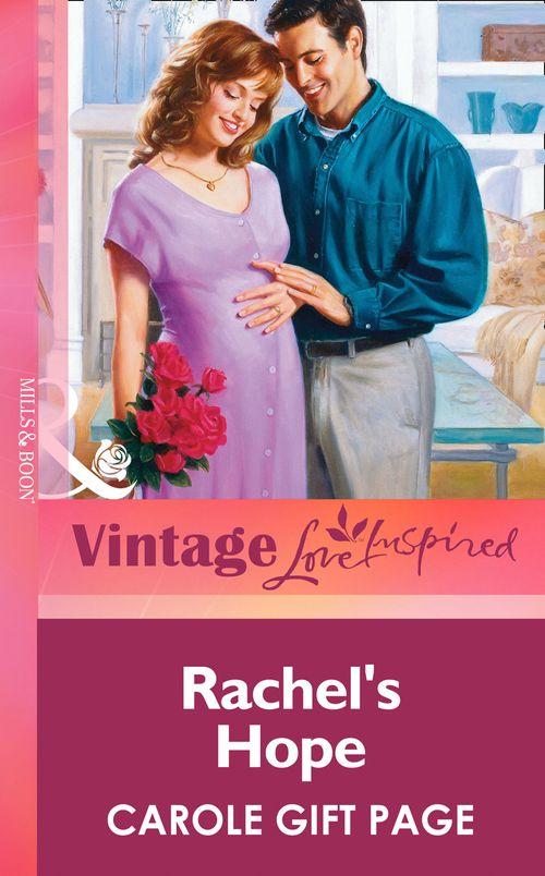 Rachel&#39;s Hope (Mills &amp; Boon Vintage Love Inspired): First edition