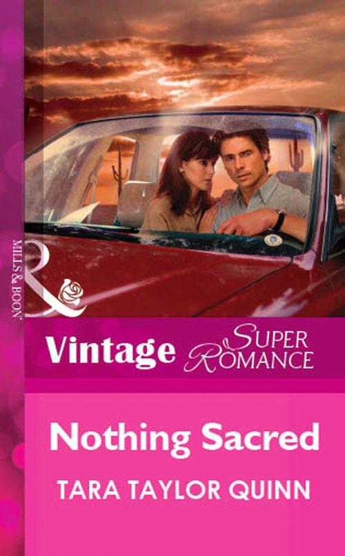 Nothing Sacred (Mills &amp; Boon Vintage Superromance): First edition