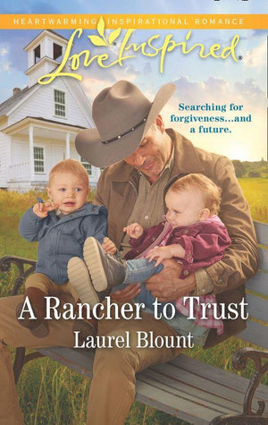 A Rancher To Trust (Mills &amp; Boon Love Inspired)