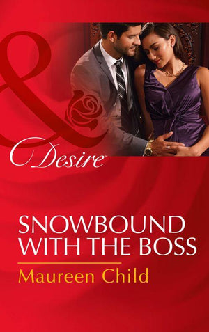 Pregnant by the Boss - Snowbound With The Boss (Mills &amp; Boon Desire) (Pregnant by the Boss, Book 3)