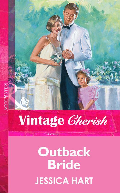 Outback Bride (Mills &amp; Boon Vintage Cherish): First edition