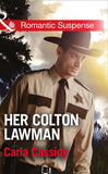 Her Colton Lawman (Mills & Boon Romantic Suspense) (The Coltons: Return to Wyoming, Book 2): First edition (9781472051103)