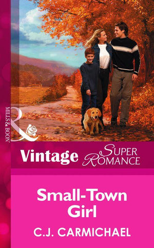 Small-Town Girl (Mills &amp; Boon Vintage Superromance): First edition