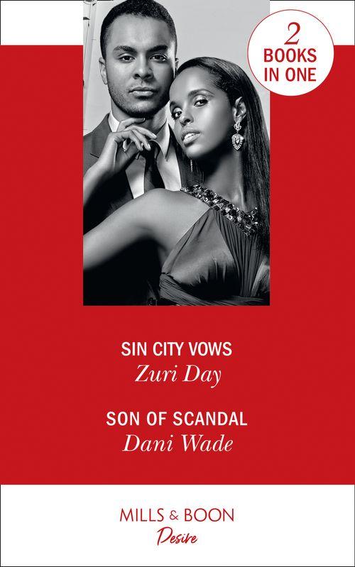 Sin City Vows: Sin City Vows (Sin City Secrets) / Son of Scandal (Savannah Sisters)
