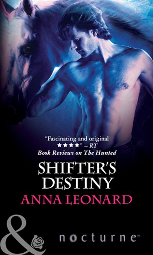 Shifter&#39;s Destiny (Mills &amp; Boon Nocturne): First edition