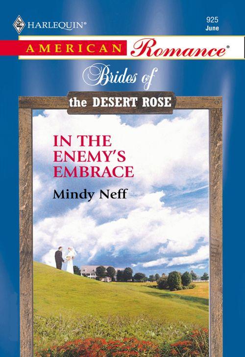 In The Enemy&#39;s Embrace (Mills &amp; Boon American Romance): First edition