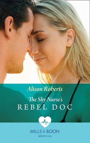 Bondi Bay Heroes - The Shy Nurse&#39;s Rebel Doc (Mills &amp; Boon Medical) (Bondi Bay Heroes, Book 1)
