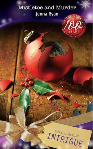 Mistletoe and Murder (Mills &amp; Boon Intrigue): First edition