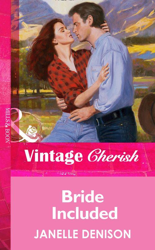 Bride Included (Mills &amp; Boon Vintage Cherish): First edition