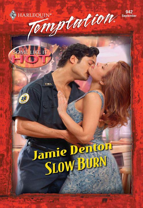 Slow Burn (Mills &amp; Boon Temptation): First edition