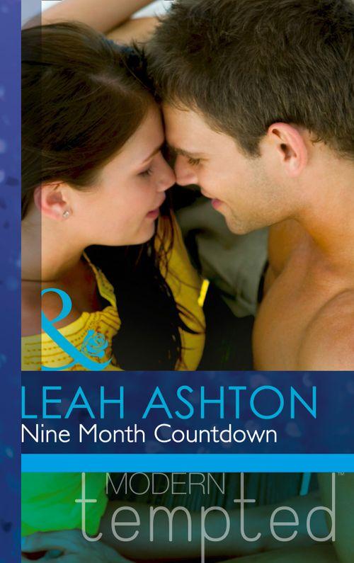 Nine Month Countdown (Mills &amp; Boon Modern Tempted): First edition