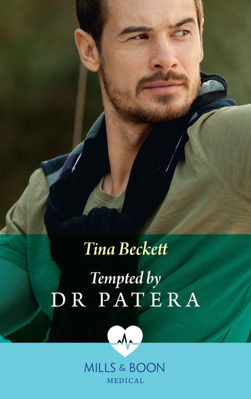 Hot Greek Docs - Tempted By Dr Patera (Mills &amp; Boon Medical) (Hot Greek Docs, Book 2)