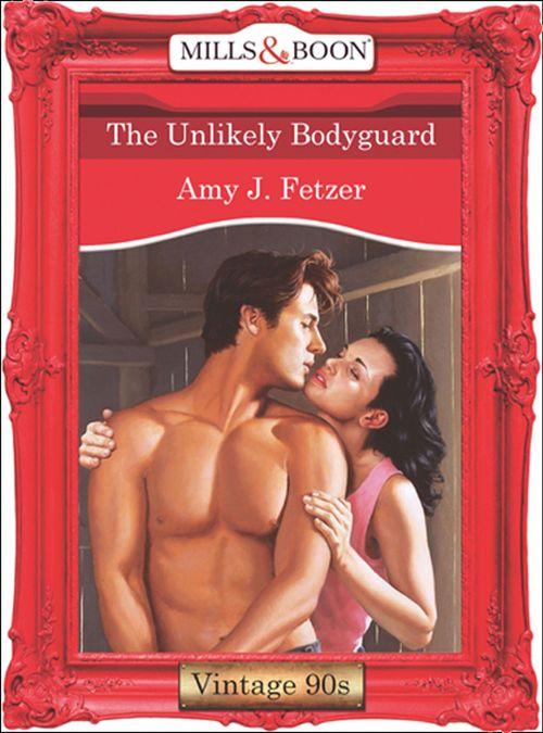 The Unlikely Bodyguard (Mills &amp; Boon Vintage Desire): First edition