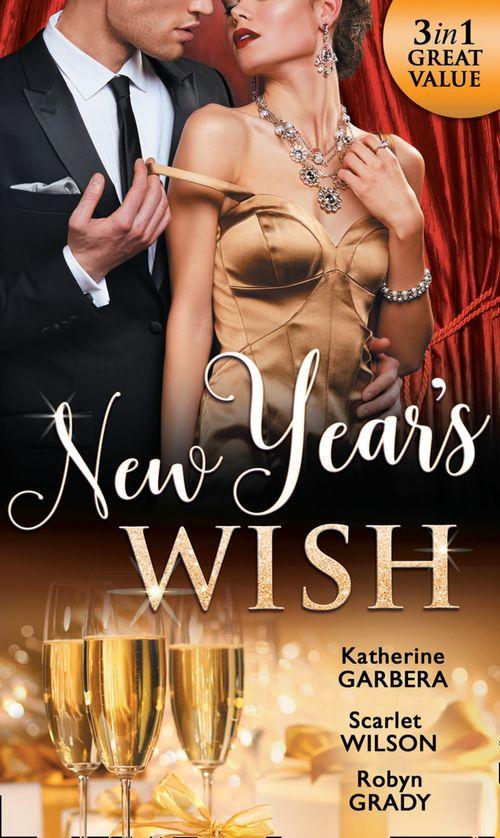 New Year&#39;s Wish: After Midnight / The Prince She Never Forgot / Amnesiac Ex, Unforgettable Vows